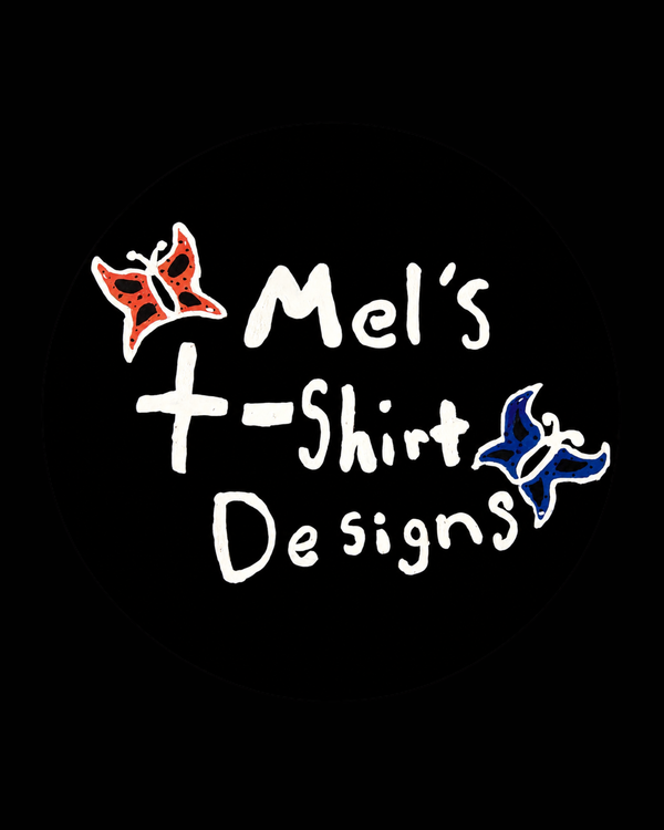 Mel's T-Shirt Designs
